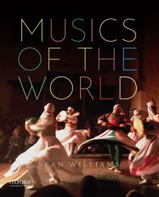 Musics of the World by Williams, Sean