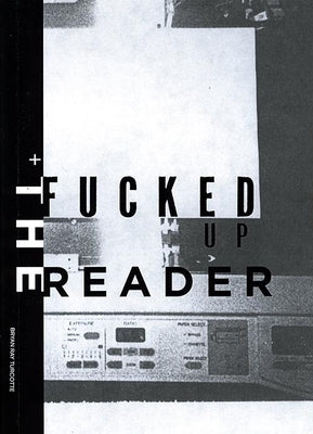 Fucked Up Reader by Turcotte, Bryan Ray