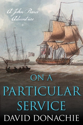 On a Particular Service: A John Pearce Adventure by Donachie, David