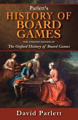 Oxford History of Board Games by Parlett, David