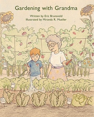 Gardening with Grandma by Mueller, Miranda R.