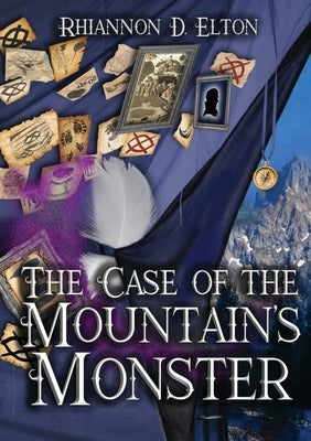 The Case of the Mountain's Monster by Elton, Rhiannon D.