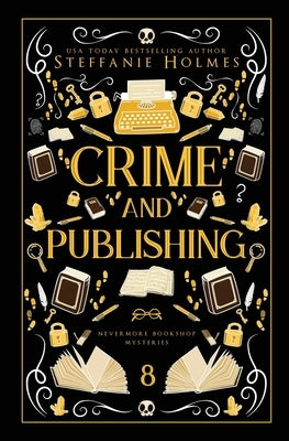 Crime and Publishing: Luxe paperback edition by Holmes, Steffanie