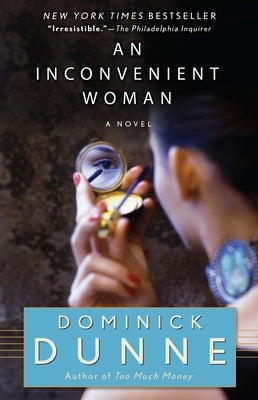 An Inconvenient Woman by Dunne, Dominick