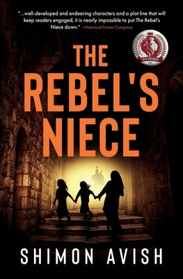 The Rebel's Niece by Avish, Shimon