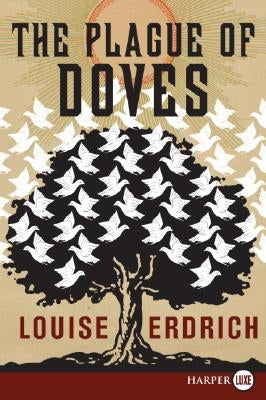 The Plague of Doves by Erdrich, Louise