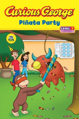 Curious George Pinata Party (Cgtv Reader) by Rey, H. A.