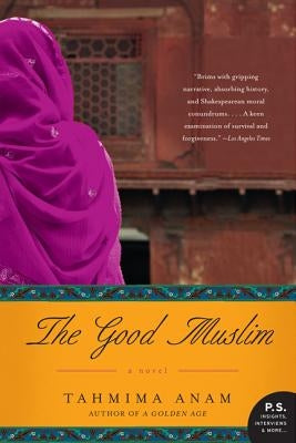 The Good Muslim by Anam, Tahmima