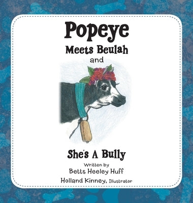 Popeye Meets Beulah and She's a Bully by Huff, Betts Heeley