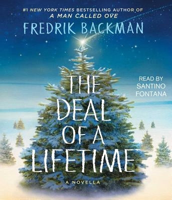 The Deal of a Lifetime: A Novella by Backman, Fredrik