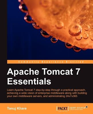 Apache Tomcat 7 Essentials by Khare, Tanuj