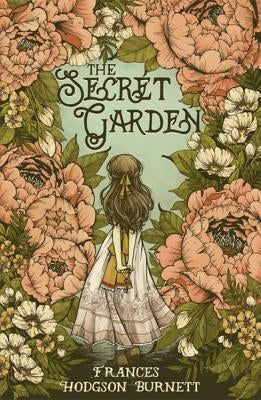 The Secret Garden by Burnett, Frances Hodgson