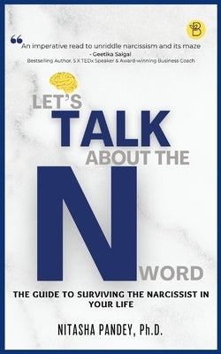 Let's Talk About the N Word by Pandey, Ph. D. Nitasha