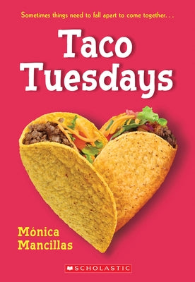 Taco Tuesdays: A Wish Novel by Mancillas, Monica