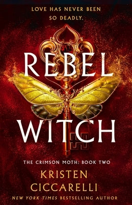 Rebel Witch by Ciccarelli, Kristen