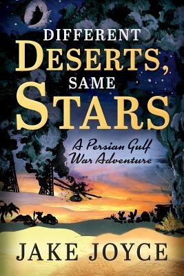 Different Deserts, Same Stars by Joyce, Jake