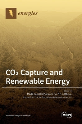 CO2 Capture and Renewable Energy by Plaza, Marta G.