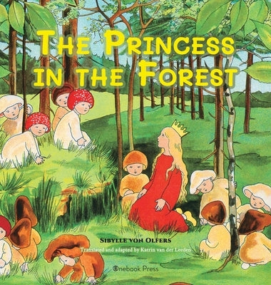 The Princess in the Forest by Von Olfers, Sibylle