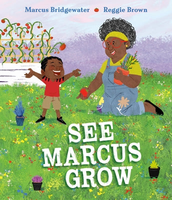 See Marcus Grow by Bridgewater, Marcus