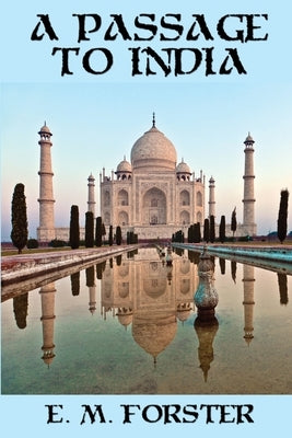 A Passage to India by Forster, E. M.