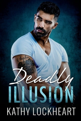 Deadly Illusion by Lockheart