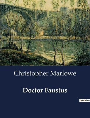 Doctor Faustus by Marlowe, Christopher