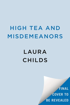 High Tea and Misdemeanors by Childs, Laura