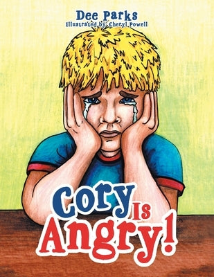 Cory Is Angry! by Parks, Dee