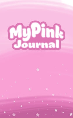My Pink Journal by McManus, Jacquitta a.