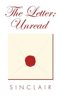 The Letter; Unread by Sinclair