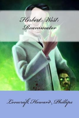 Herbert West: Reanimator by Mybook