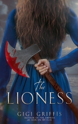 The Lioness by Griffis, Gigi