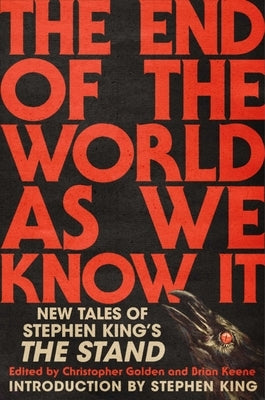 The End of the World as We Know It: New Tales of Stephen King's the Stand by Golden, Christopher