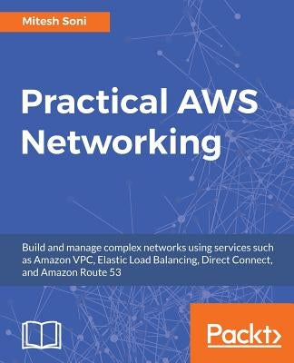 Practical AWS Networking by Soni, Mitesh