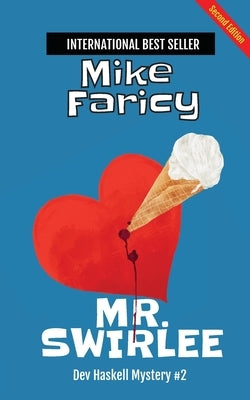 Mr. Swirlee: Second Edition by Faricy, Mike