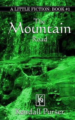 The Mountain Road by Purser, Kendall