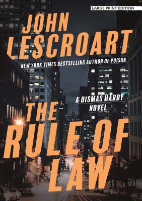 The Rule of Law by Lescroart, John