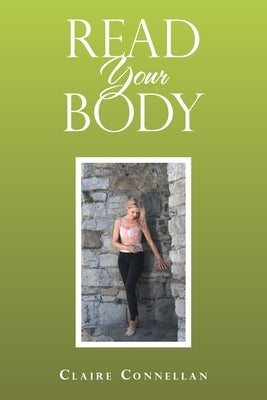 Read Your Body by Connellan, Claire