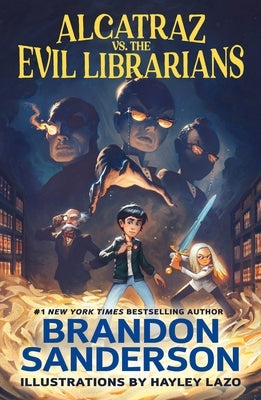 Alcatraz vs. the Evil Librarians by Sanderson, Brandon