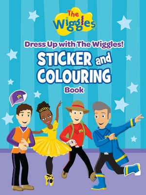 Dress Up with the Wiggles Sticker and Colouring Book by The Wiggles