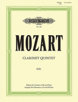 Clarinet Quintet in a K581 (Arranged in B Flat for Clarinet in B Flat and Piano) by Mozart, Wolfgang Amadeus