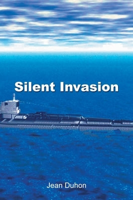 Silent Invasion by Duhon, Jean