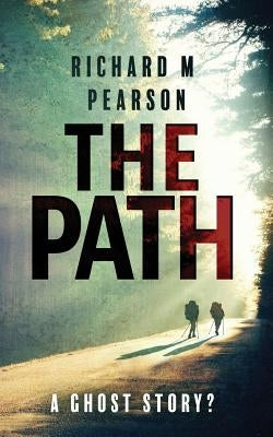 The Path by Pearson, Richard M.