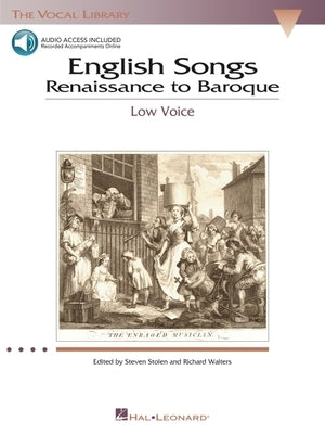 English Songs: Renaissance to Baroque: The Vocal Library Low Voice [With 2 CD's] by Hal Leonard Corp