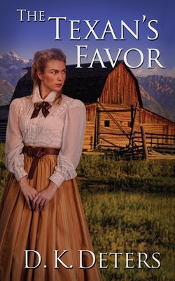 The Texan's Favor by Deters, D. K.