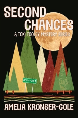 Second Chances: A Toki Tooley Mystery Series by Kronser-Cole, Amelia