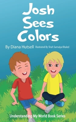 Josh Sees Colors by Hutsell, Diana