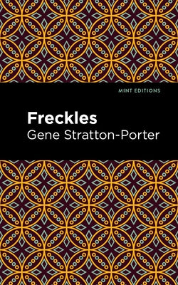 Freckles by Stratton-Porter, Gene