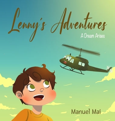 Lenny´s Adventures - A dream arises by Mai, Manuel