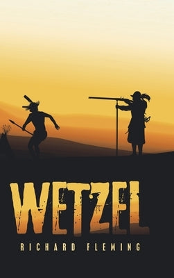 Wetzel by Fleming, Richard